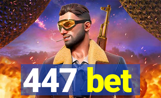 447 bet